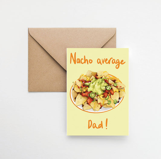 Katie Tinkler illustration - Nacho Average Dad - Funny Father's Day Food Greeting Card