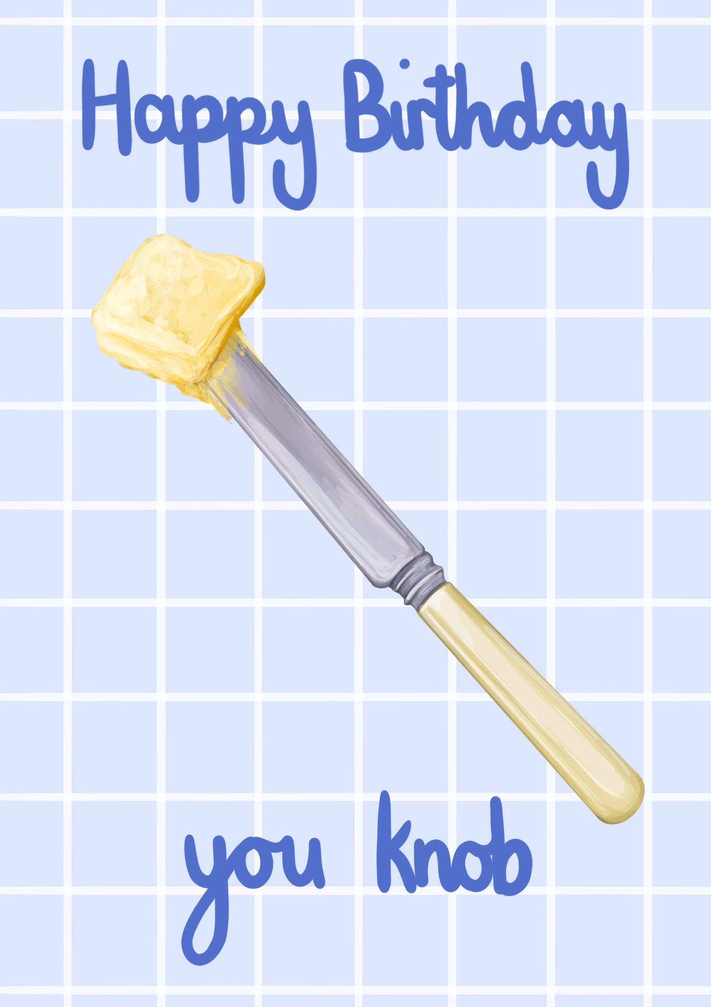 Katie Tinkler illustration - Happy Birthday You Knob Funny Butter Birthday Greeting Card