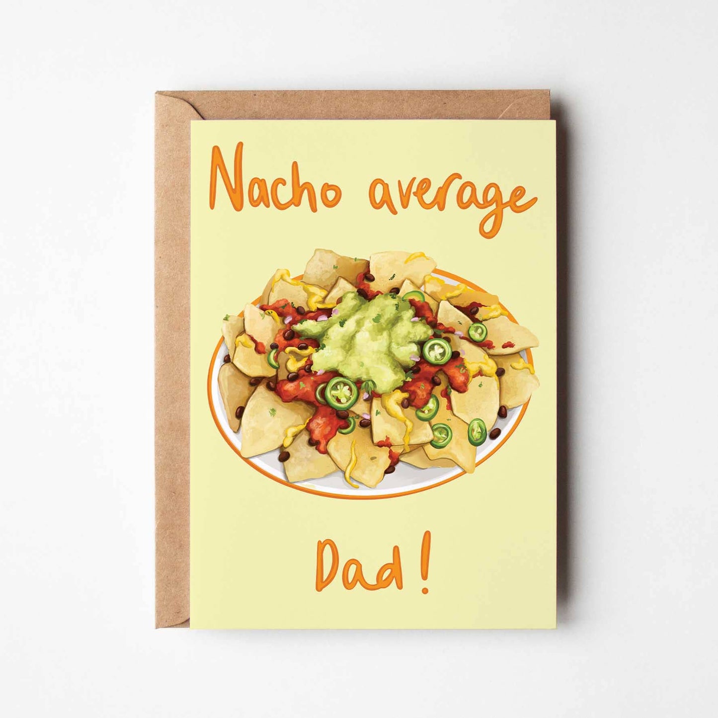 Katie Tinkler illustration - Nacho Average Dad - Funny Father's Day Food Greeting Card