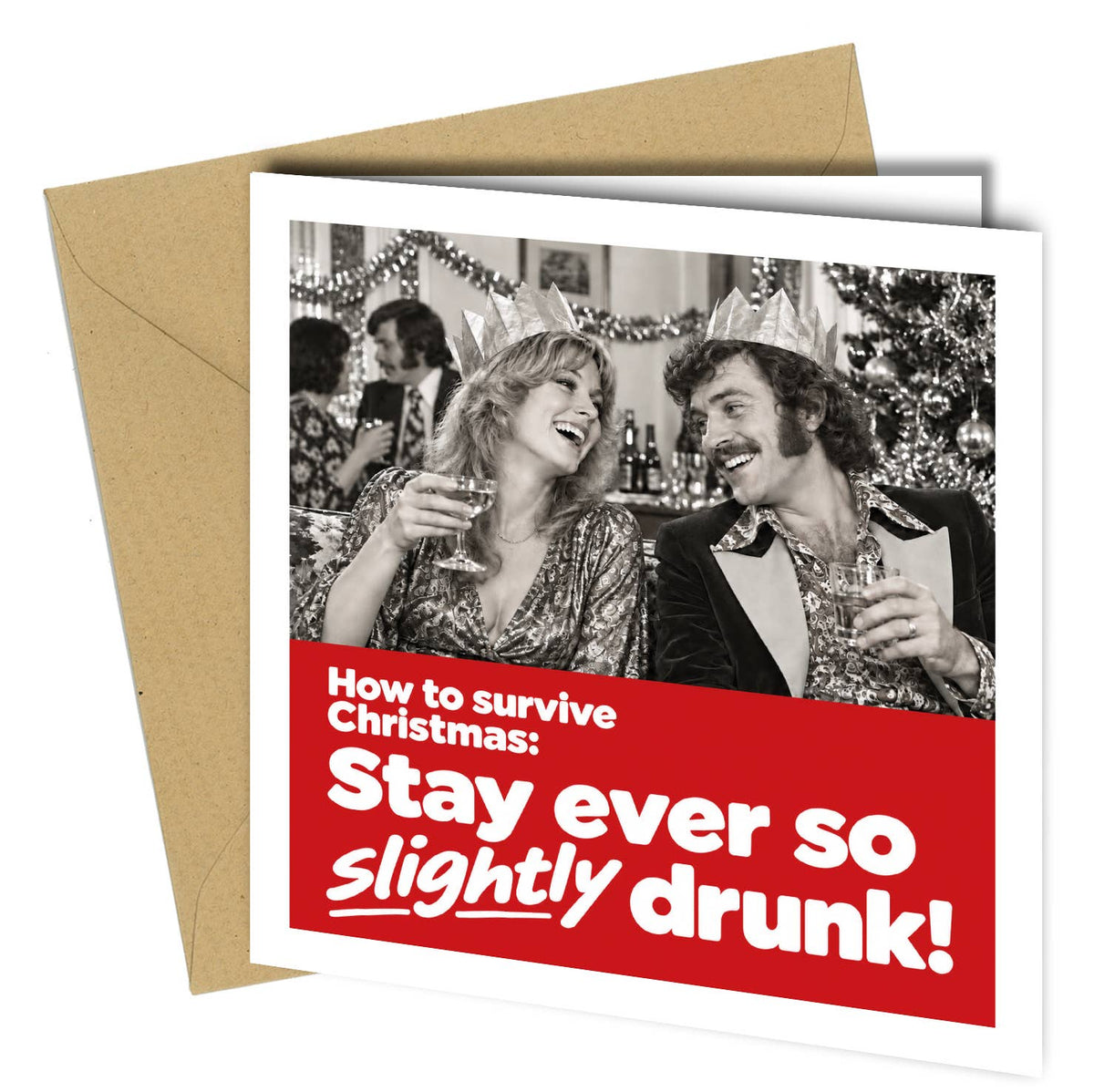 Close to the Bone Greeting Cards and Gifts - Funny Christmas Card Stay Ever So Slightly Drunk  - cb126