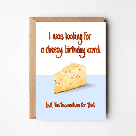 Katie Tinkler Mature Cheese Birthday greeting card - funny food themed birthday card UK made A6